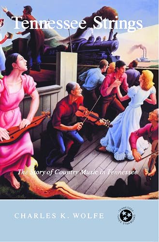 Tennessee Strings: The Story of Country Music in Tennessee (Three Star Series)