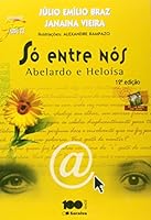 Só entre nós: Abelardo e Heloisa 8502033042 Book Cover