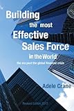 Building the Most Effective Sales Force in the World: The era post the global financial crisis (English Edition)