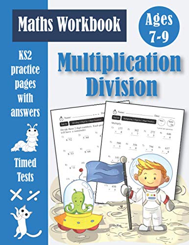 Multiplication and Division Workbook - KS2 Maths Timed Tests: Targeted Practice & Revision Papers (With Answer Key) Times Tables Facts Book 1 - Ages 7-9 - Year 3-4 - Grades 2-3