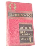 Old Mr. Boston; de luxe official bartender's guide. B000KW4N2Y Book Cover