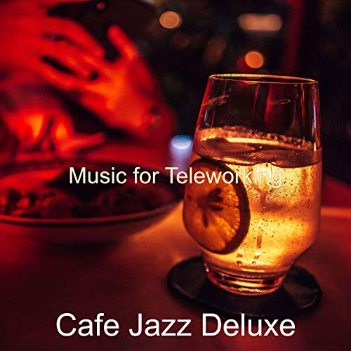 Music for Teleworking Cafe Jazz Deluxe Música Digital