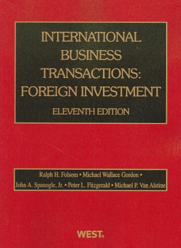International Business Transactions: Foreign Investment (American Casebook Series)
