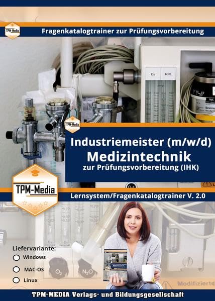 Industriemeister Medizintechnik (Windows) Fragenkatalogtrainer mit über 3610 Lernfragen: zur Prüfungsvorbereitung (IHK)