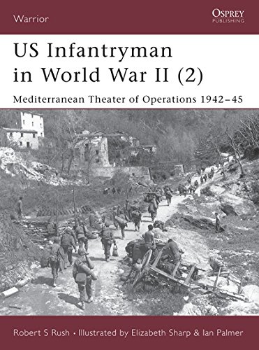 US Infantryman in World War II (2): Mediterranean Theater of Operations 1942-45: Mediterranean Theater of Operations 1942-1945 Pt.2 (Warrior)