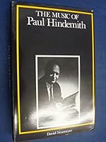 The Music of Paul Hindemith (Composers of the Twentieth Century) 0300032870 Book Cover