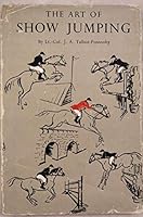 The Art of Show Jumping: a Coaching Book for Show Jumpers B002NAIKBQ Book Cover