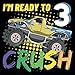 I'm Ready to Crush 3: 3rd Birthday Guest Book Design Ideas with a Monster Truck Theme for Celebration Birthday Party Kids : A Sign-In Book to Write ... and Gift Log for 50 Guests (8.50 x 8.50)