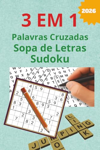 Passatempos para Exercitar a Mente: Palavras Cruzadas, Sopas de Letras e Sudokus – 60 Jogos com Soluções: 60 jogos para exercitar a mente, relaxar e ... e todas as idades, com soluções incluídas