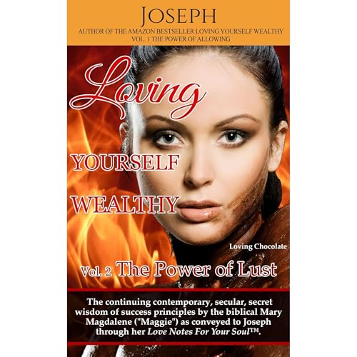 Loving Yourself Wealthy Vol. 2 The Power of Lust by JOSEPH Holmes episode artwork