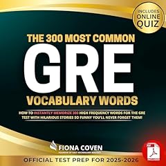 The 300 Most Common GRE Vocabulary Words Audiolibro Por Fiona Coven arte de portada