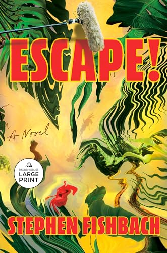Escape!: A Novel