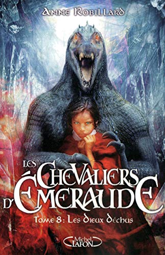 Les Chevaliers d'Emeraude - Tome 8 Les dieux dé... [French] 2749910145 Book Cover