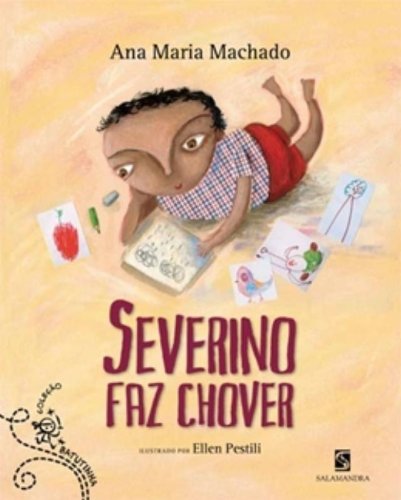 Severino Faz Chover - 3ª Edição - Ana Maria Machado