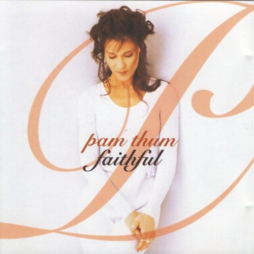 Faithful [Audio CD] Thum, Pam