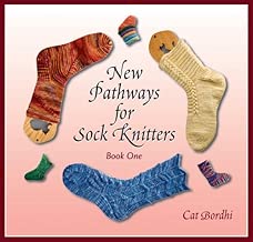 New Pathways for Sock Knitters: Book One