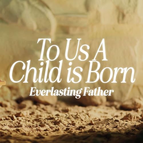 Christmas | Everlasting Father | Dr. Jessica Fernandez