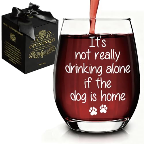 Funny Dog Mom Gifts for Women Dog Lover - It's Not Really Drinking Alone Wine Glass Unique Christmas Birthday Gifts for Dogs Owner, Mom, Daughter, Friends, Sisters, Wife, Husband, Niece