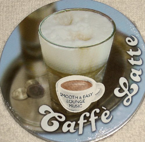 Caffe' Latte: Smooth & Easy Lounge Music