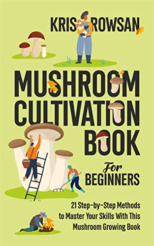 Top 10 Best Book For Mushroom Cultivation : Reviews & Buying Guide