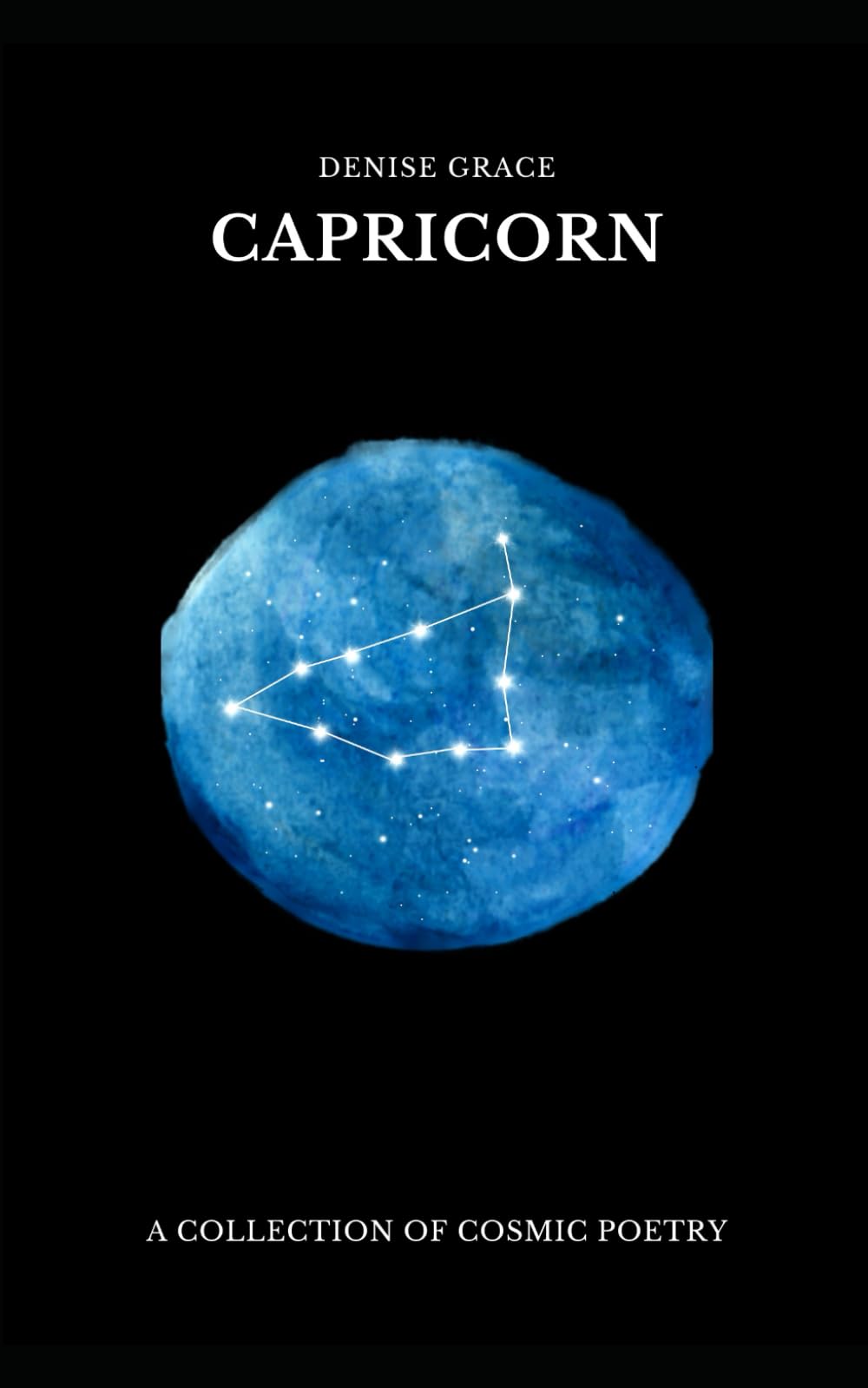 CAPRICORN: A COLLECTION OF COSMIC POETRY