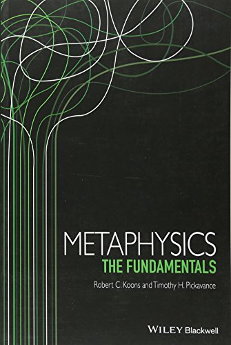 Metaphysics: The Fundamentals (Fundamentals of Philosophy)