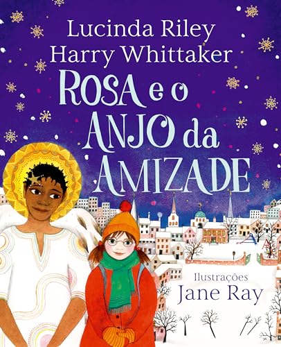 Rosa e o Anjo da Amizade (Anjos da Guarda – Livro 3)