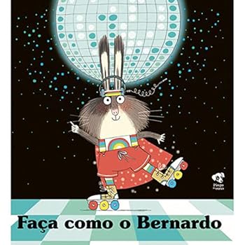 Hardcover Faça como o Bernardo [Portuguese_Brazilian] Book