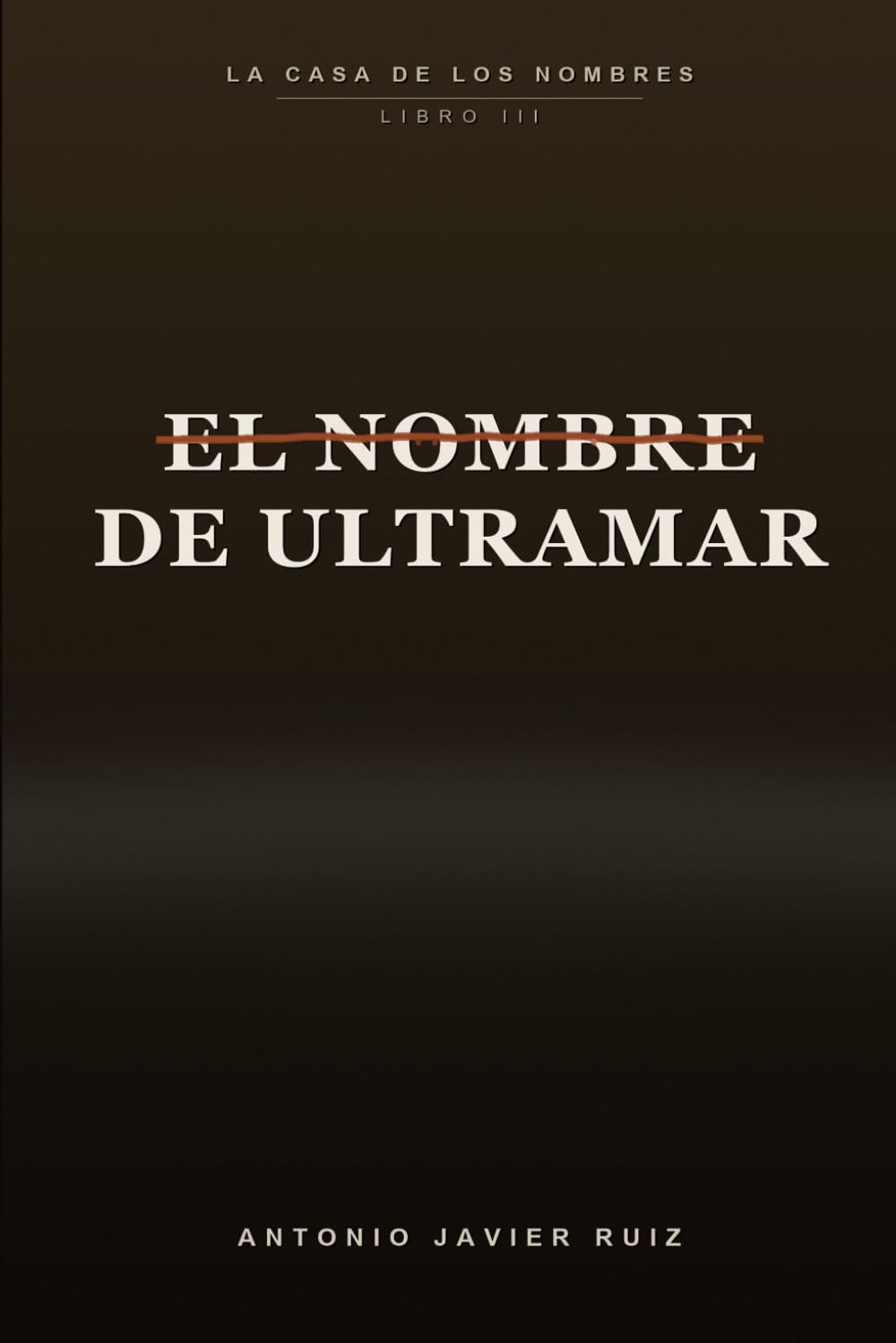 El nombre de ultramar: La casa de los nombres, Libro 3
