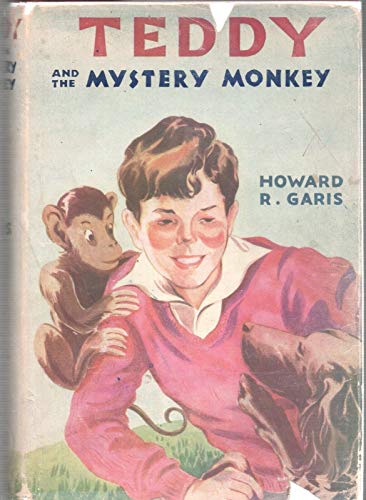 TEDDY and the MYSTERY MONKEY by HOWARD R GARIS ... B08L6HQ584 Book Cover