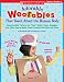 Adorable Wearables Human Body: Reproducible Patterns for Hear Muffs, Vision Goggles, and Other Easy-to-Make Paper Projects That Kids Can Wear