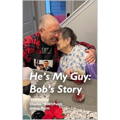 He's My Guy: Bob's Story Audiolibro Por Charles Pettit, Joshua Pettit arte de portada