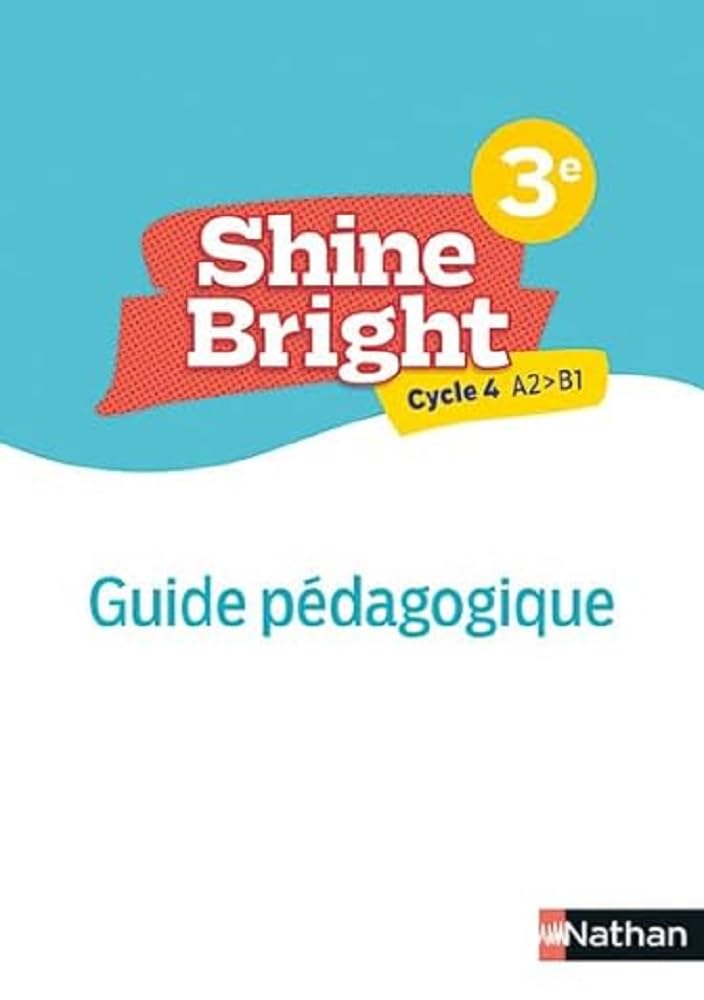 Shine Bright 3e- Livre Professeur - 2022 Hardcover – Teacher's Edition, 14 September 2022