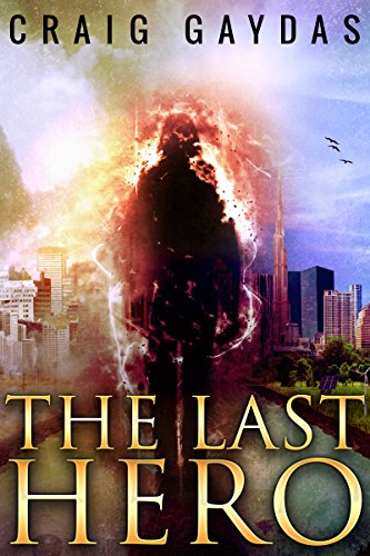 The Last Hero by [Craig Gaydas, Elizabeth N. Love]