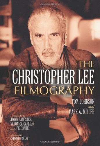 The Christopher Lee Filmography: All Theatrical Releases, 1948–2003