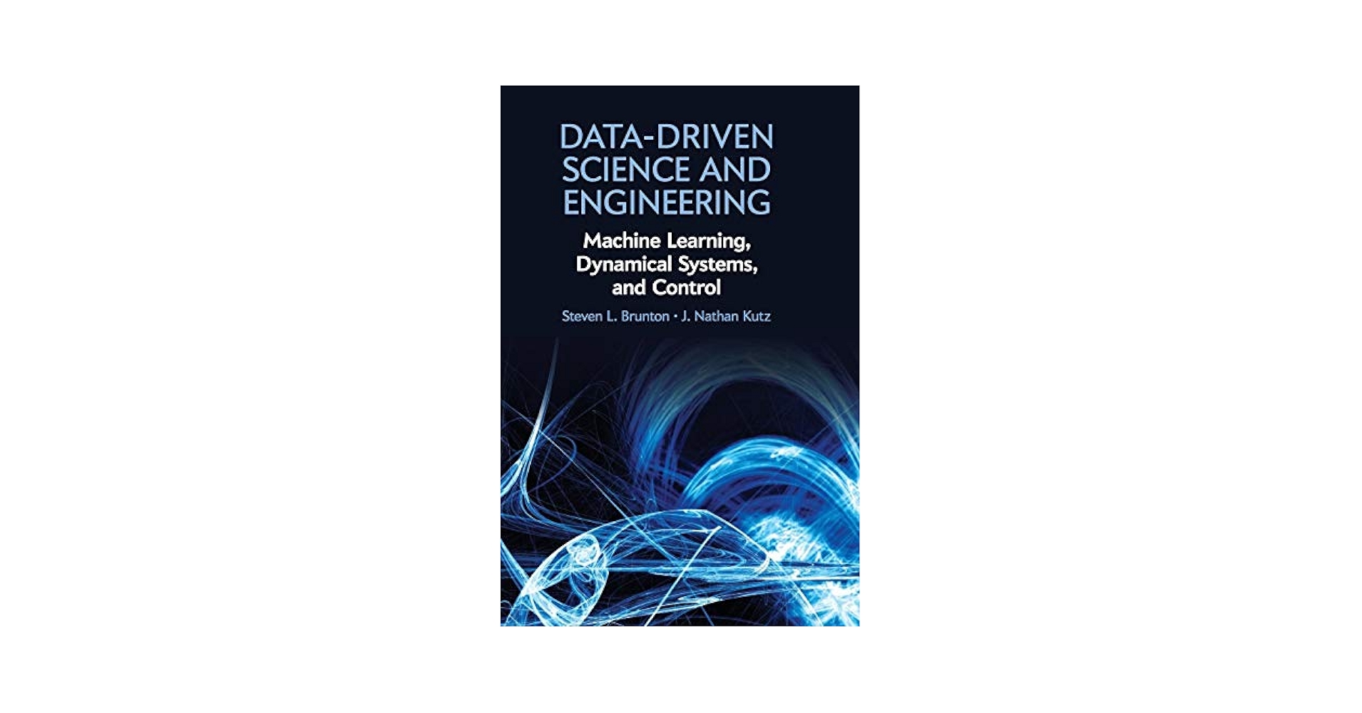 Data-Driven Science and Engineering（2ND） New Book!!! Data-Driven Science and Engineering: Machine