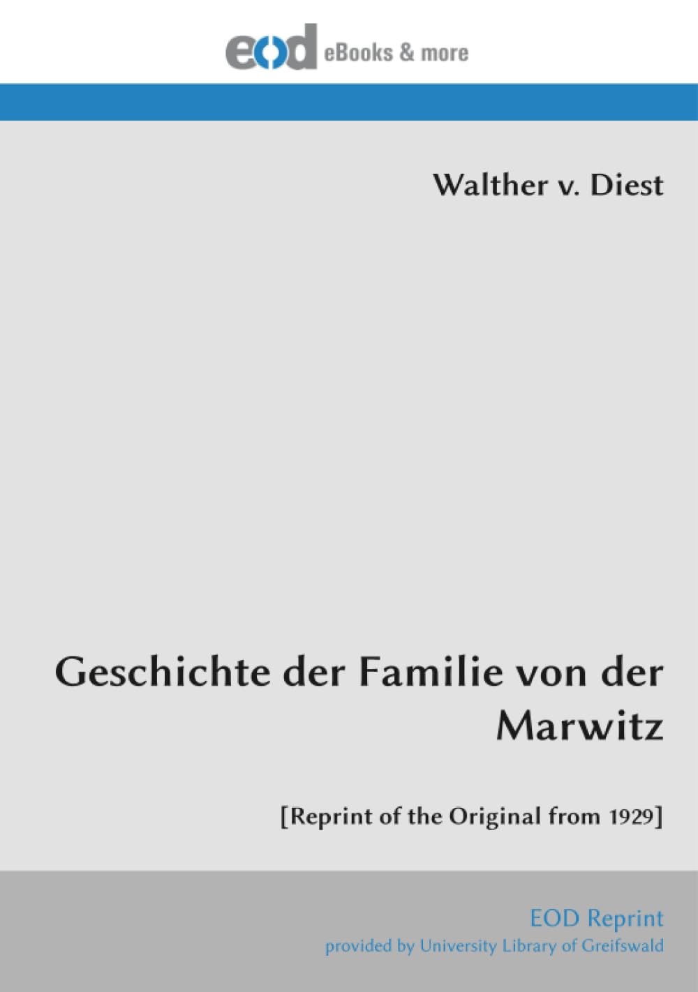 Geschichte der Familie von der Marwitz: [Reprint of the Original from 1929]