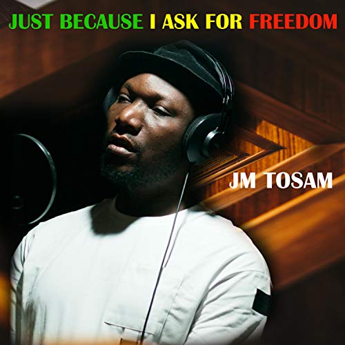 Just Because I ASK for MY Freedom [Explicit]