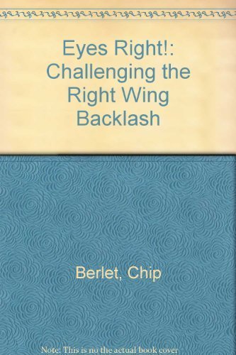 Eyes Right!: Challenging the Right Wing Backlash