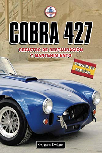 COBRA 427: REGISTRO DE RESTAURACIÓN Y MANTENIMIENTO (Ediciones en español) (Spanish Edition) COBRA 427: REGISTRO DE RESTAURACIÓN Y MANTENIMIENTO (Ediciones en español) (Spanish Edition)