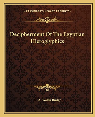 Decipherment Of The Egyptian Hieroglyphics