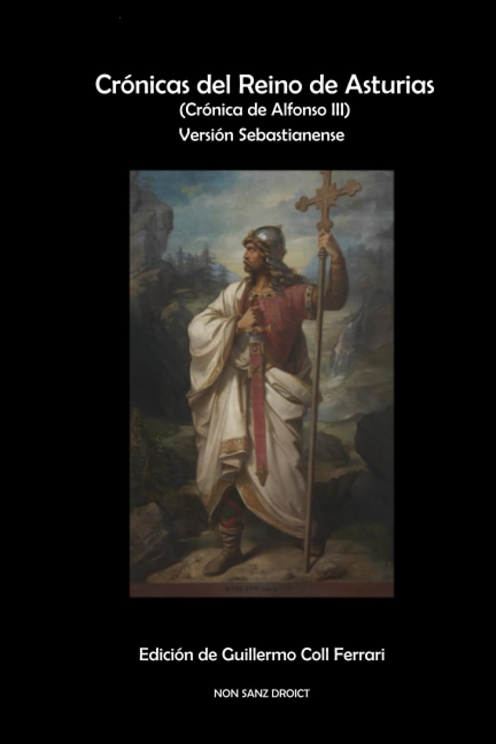 Cronicas del Reino de Asturias (Crónica de Alfonso III). Edición bilingüe latín - español: Versión Sebastianense