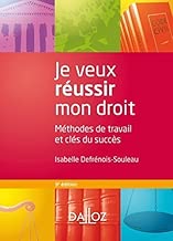 Download Je veux réussir mon droit : Méthodes de travail et clés du succès by Isabelle Defrénois-Souleau (2014-08-13) PDF