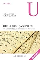 Lire Le Francais D'Hier - 5e Ed.: Manuel de Paleographie Moderne Xve-Xviiie Siecle 2200615388 Book Cover