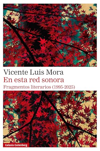 En esta red sonora: Fragmentos literarios (1995-2025) (Narrativa)
