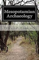 Mesopotamian Archaeology 1514671948 Book Cover
