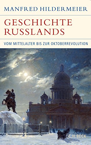 Amazon Com Geschichte Russlands Vom Mittelalter Bis Zur Oktoberrevolution Historische Bibliothek Der Gerda Henkel Stiftung German Edition Ebook Hildermeier Manfred Kindle Store