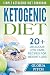 Ketogenic Diet: Simple Ketogenic Diet Cookbook 20 Delicious Low Carb Recipes For Weight Loss (Ketogenic, Ketogenic diet, Low Cholesterol, Paleo diet, Low Carb, Weight Loss)