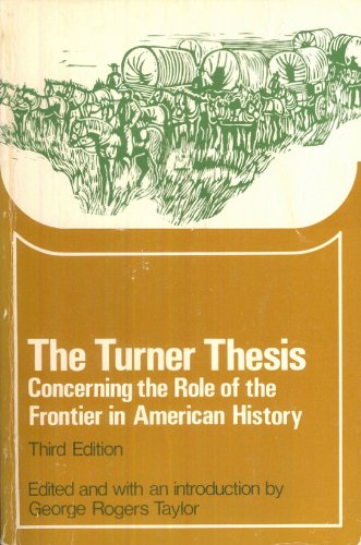 The Turner Thesis: Concerning the Role of the F... 0669810592 Book Cover