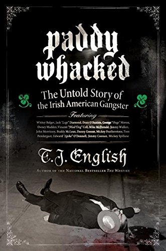 Paddy Whacked: The Untold Story of the I